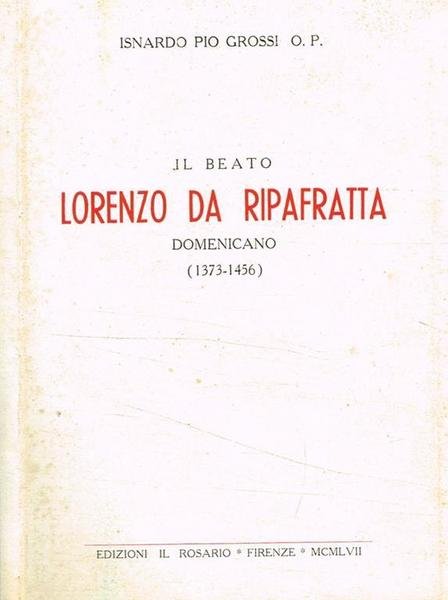 Il beato Lorenzo da Ripafratta domenicano (1373-1456)