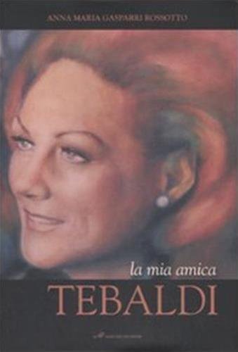 La mia amica Tebaldi