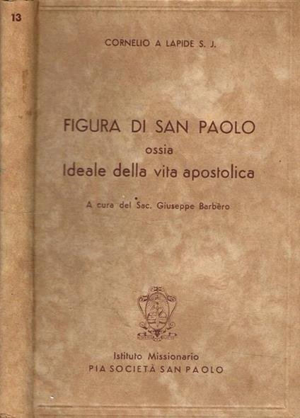 Figura di S. Paolo ossia Ideale della vita apostolica