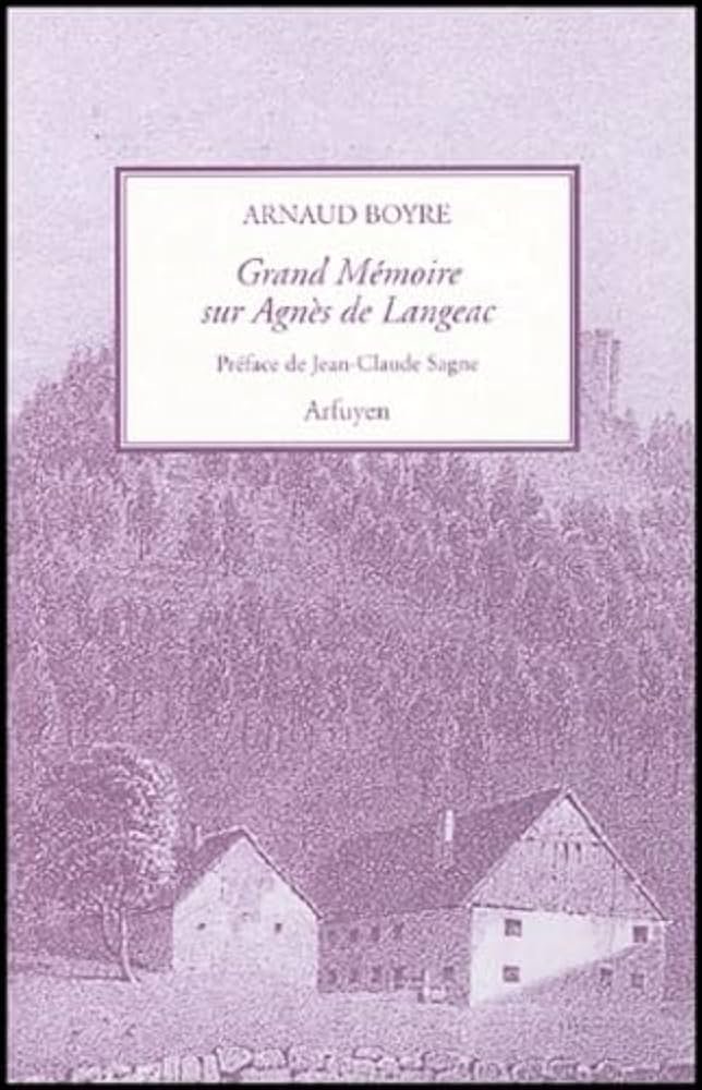 Grand Mémoire sur Agnès de Langeac
