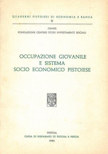 Occupazione giovanile e sistema economico pistoiese