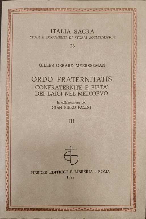 Ordo fraternitatis. Confraternite e pietà dei laici nel medioevo | Immagine Gallery 3