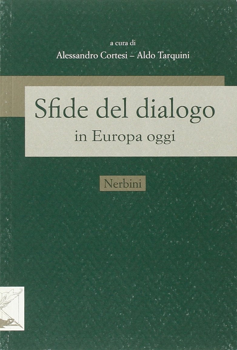 Sfide del dialogo in Europa oggi