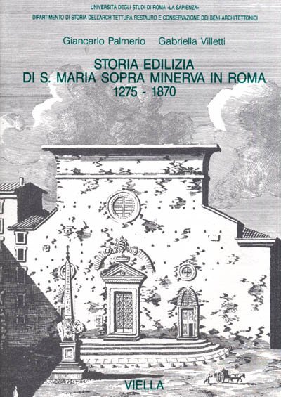 Storia edilizia di Santa Maria Sopra Minerva in Roma 1275-1870