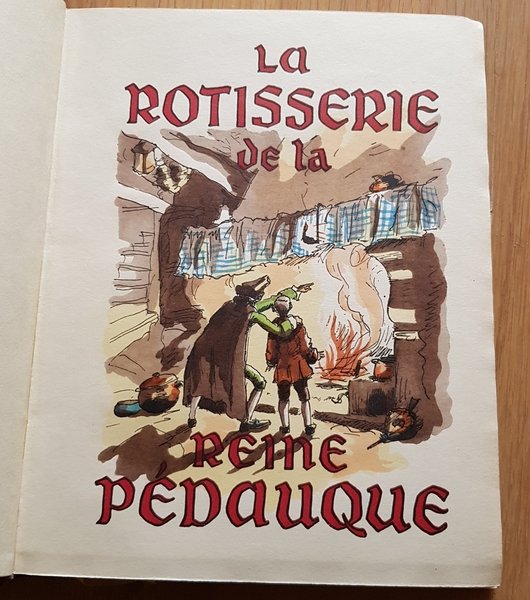 La Rôtisserie de la Reine Pédauque. Illustrations de Jacques Touchet.