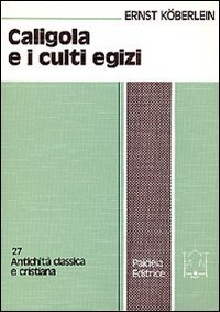 Caligola e i culti egizi