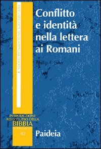 Conflitto e identità nella lettera ai Romani. Il conflitto sociale …