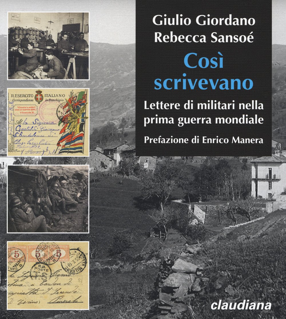 Cosi scrivevano. Lettere di militari nella prima guerra mondiale