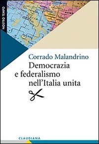 Democrazia e federalismo nell'Italia unita