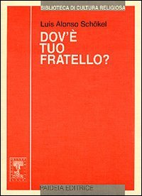 Dov'è tuo fratello? Pagine di fraternità nel libro della Genesi