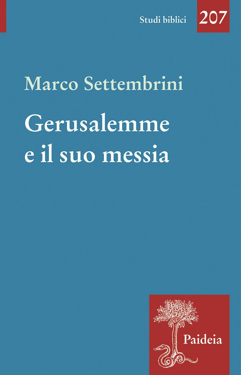 Gerusalemme e il suo Messia. Teologia e poesia in Isaia …