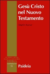 Gesù Cristo nel Nuovo Testamento