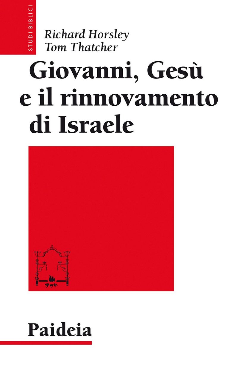 Giovanni, Gesù e il rinnovamento di Israele