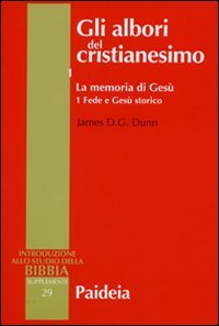 Gli albori del cristianesimo. Vol. 1/1: La memoria di Gesù. …