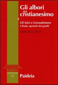 Gli albori del cristianesimo. Vol. 2/2: Gli inizi a Gerusalemme. …