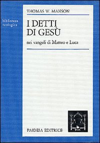 I detti di Gesù nei Vangeli di Matteo e Luca