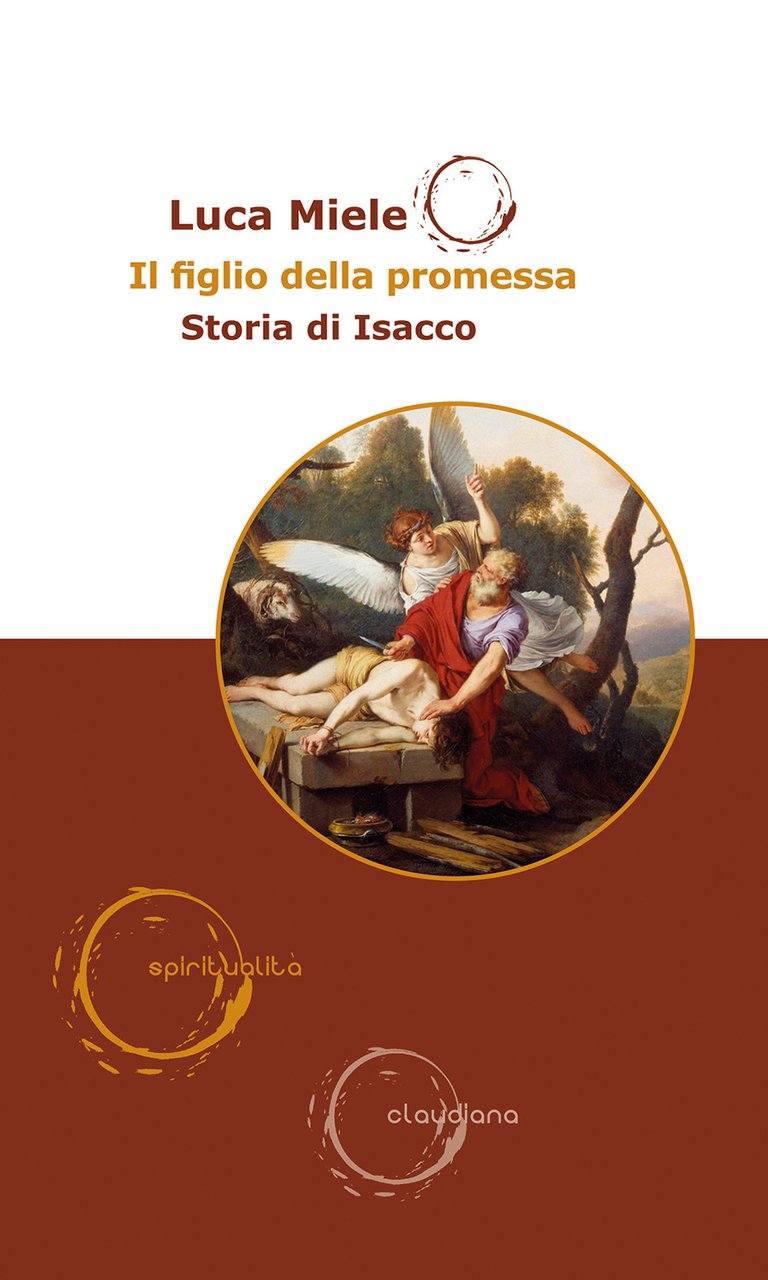 Il figlio della promessa. Storia di Isacco