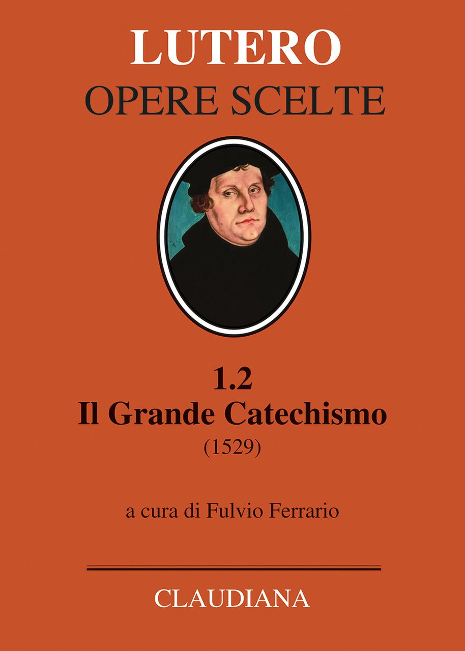 Il grande catechismo (1529)