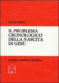 Il problema cronologico della nascita di Gesù