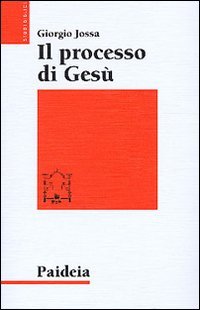 Il processo di Gesù