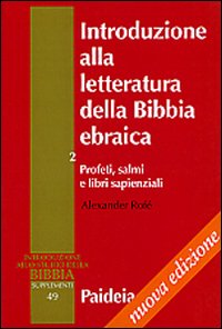 Introduzione alla letteratura della Bibbia ebraica. Vol. 2: Profeti, salmi …