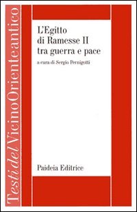 L'Egitto di Ramesse II tra guerra e pace