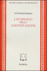 L'Evangelo della contestazione