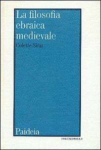 La filosofia ebraica medievale secondo i testi editi e inediti