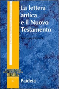 La lettera antica e il Nuovo Testamento. Guida al contesto …