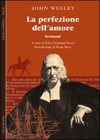 La perfezione dell'amore. Sermoni