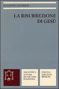 La risurrezione di Gesù