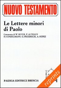 Le lettere minori di Paolo. Commento di Hermann W. Beyer, …