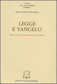 Legge e Vangelo. Discussione su una legge fondamentale per la …