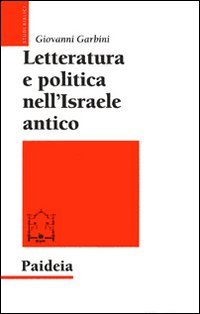 Letteratura e politica nell'Israele antico