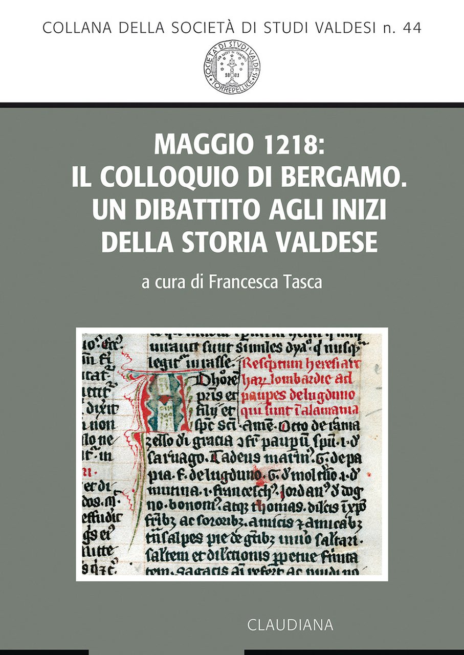 Maggio 1218: il Colloquio di Bergamo. Un dibattito alle origini …