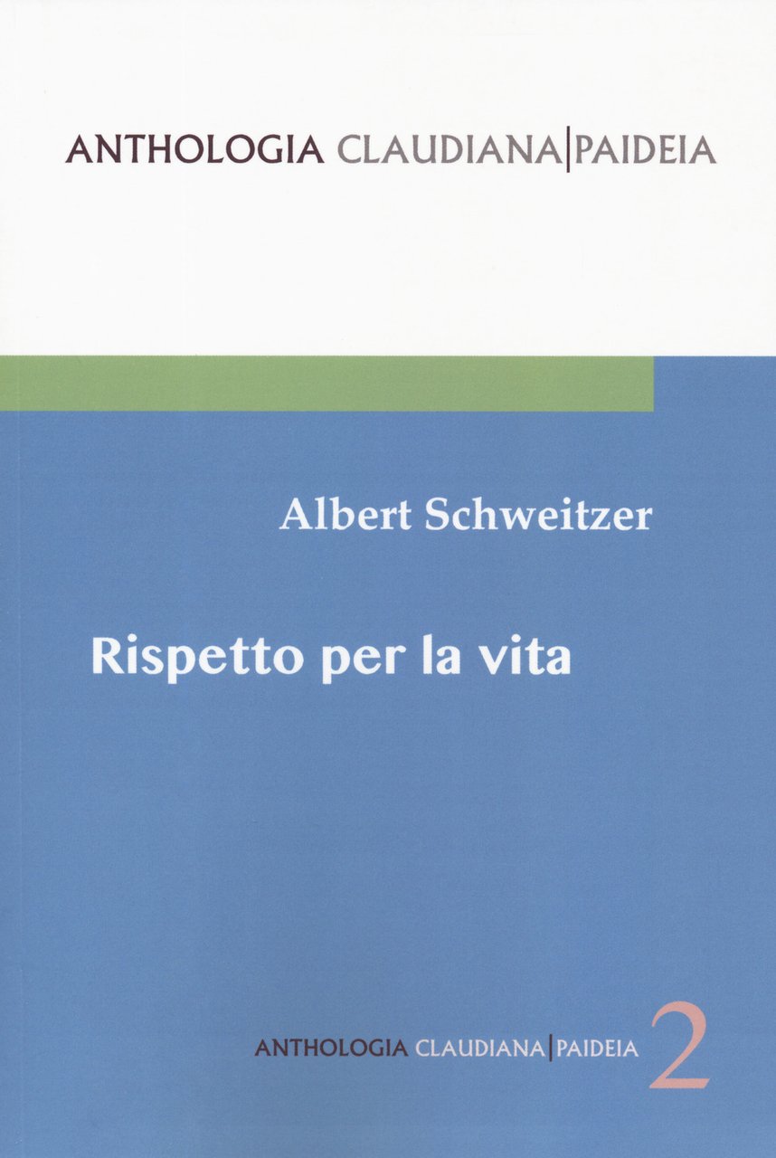 Rispetto per la vita. Gli scritti più importanti di un …