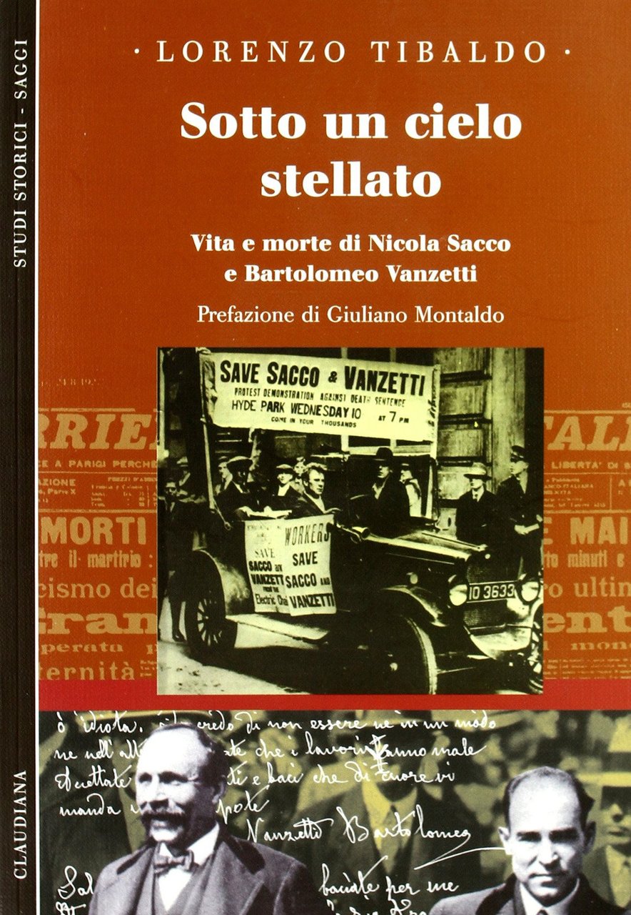 Sotto un cielo stellato. Vita e morte di Nicola Sacco …