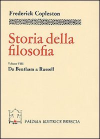 Storia della filosofia. Vol. 8: Da Bentham a Russell