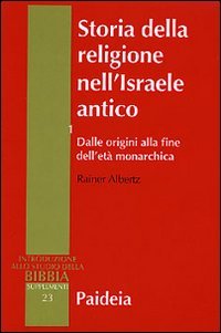 Storia della religione nell'Israele antico. Vol. 1: Dalle origini alla …