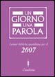 Un giorno una parola. Letture bibliche quotidiane per il 2007