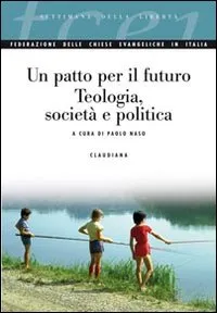 Un patto per il futuro. Teologia e società | Immagine principale