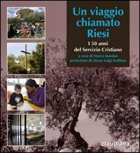 Un viaggio chiamato Riesi. I 50 anni del servizio cristiano