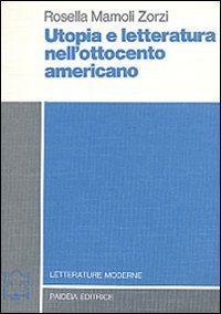 Utopia e letteratura nell'Ottocento americano