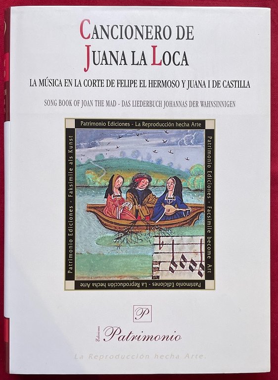 Cancionero de Juana la Loca. La mùsica en la crte …