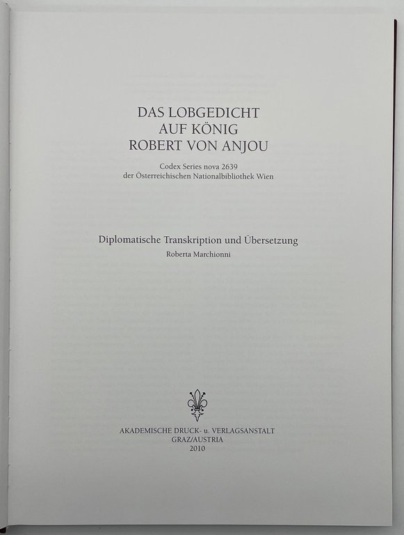 Das Lobgedicht Auf Konig Robert Von Anjou. Diplomatische transkription und …