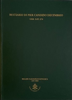 Das Tierbuch des Petrus Candidus (Il libro degli animali. Bestiario …