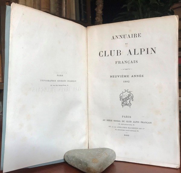 ANNUAIRE DU CLUB ALPIN FRANAIS - Nouvieme annee - 1882