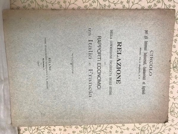 RELAZIONE SUI RAPPORTI ECONOMICI TRA ITALIA E FRANCIA. Circolo per …