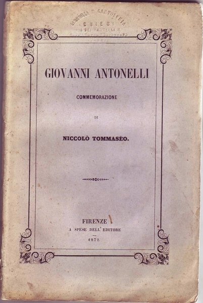 GIOVANNI ANTONELLI. Commemorazione di Niccol Tommaseo.