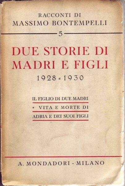 DUE STORIE DI MADRI E FIGLI (1928 - 1930). IL …